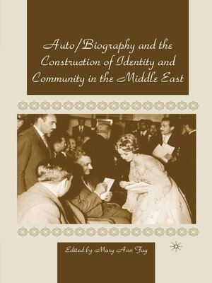 cover image of Autobiography and the Construction of Identity and Community in the Middle East